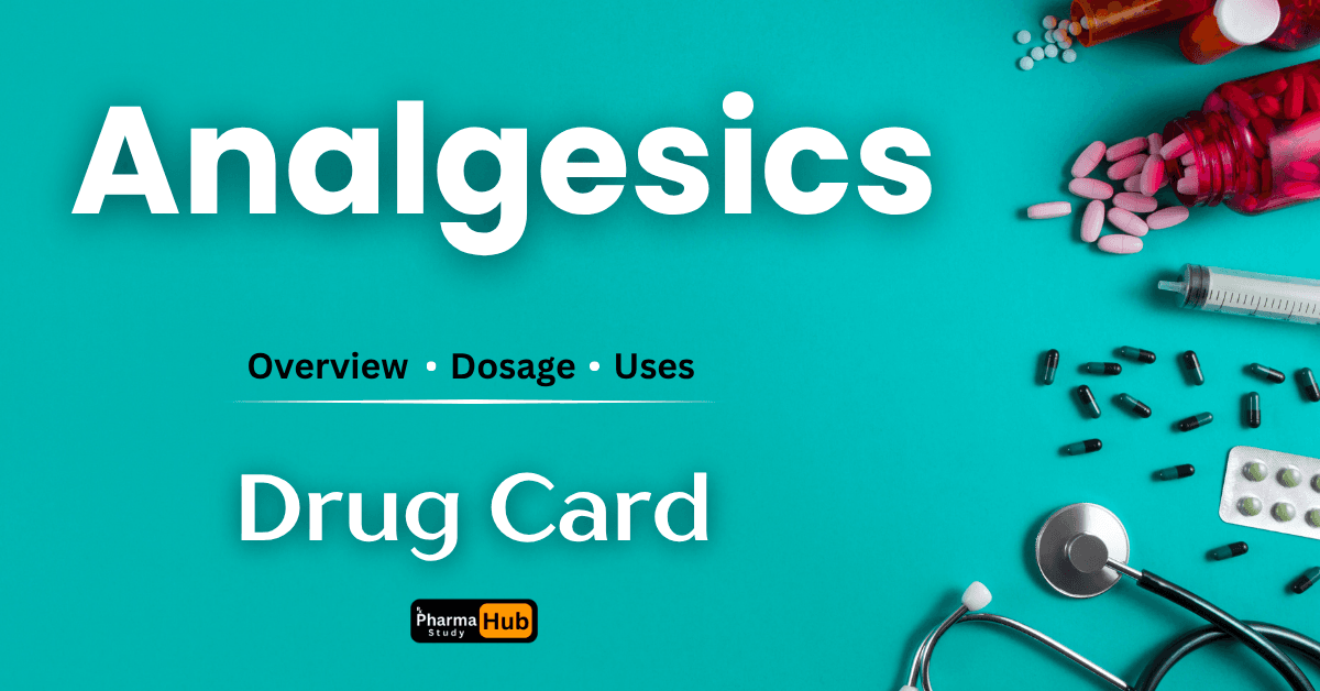 Analgesics: Mechanism, Uses, Side Effects. | Pharma Study Hub